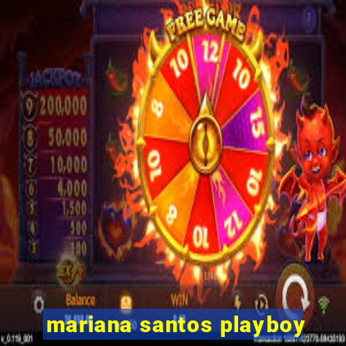 mariana santos playboy